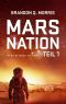 [Mars Nation 01] • Mars Nation · Teil 1